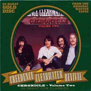 Creedence Clearwater Revival - Chronicle Volume Two (Twenty Great CCR Classics) download flac