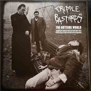 Cripple Bastards - The Outside World • Complete Singles Collection 1992-2012 download flac