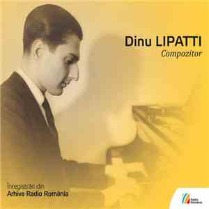 Dinu Lipatti - Compozitor download flac