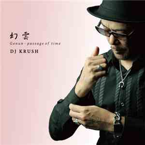 DJ Krush - 幻雲 - Genun - Passage Of Time download flac