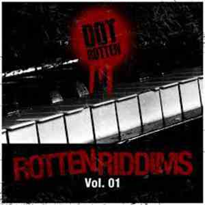 Dot Rotten - Rotten Riddims Vol. 1 download flac