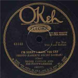 Eddie Condon And His Footwarmers - I'm Sorry I Made You Cry / Makin' Frien's download flac