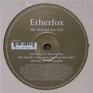 Etherfox - The Whirled You Live download flac