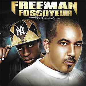 Freeman - Fossoyeur - Moi Et Moi Seul download flac