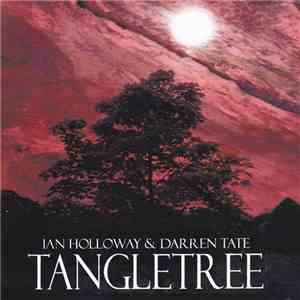 Ian Holloway & Darren Tate  - Tangletree download flac