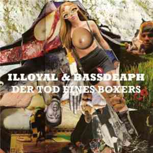 Illoyal & BassDeaph - Der Tod eines Boxers download flac