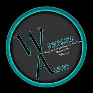Infusion Productionz & DJ Neil  - Rescue Me download flac