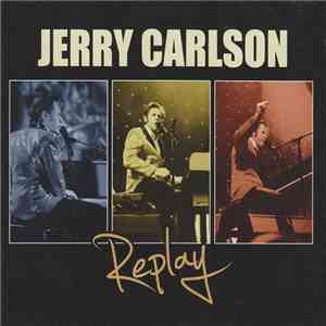 Jerry Carlson  - Replay download flac