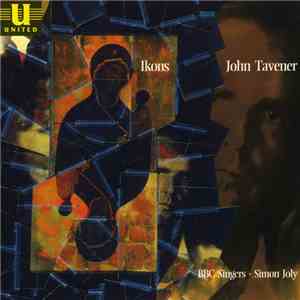 John Tavener, BBC Singers, Simon Joly - Ikons download flac