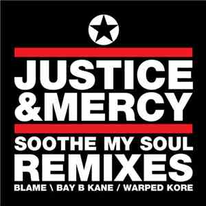 Justice & Mercy - Soothe My Soul (Remixes) download flac