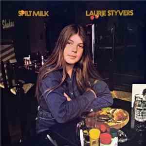 Laurie Styvers - Spilt Milk download flac