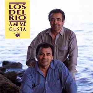 Los Del Rio - A Mi Me Gusta download flac