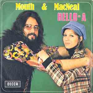 Mouth & MacNeal - Hello-A download flac
