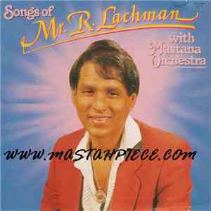 Mr. R. Lachman With Mastana Orchestra - Songs Of Mr. R. Lachman With Mastana Orchestra download flac