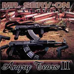 Mr. Serv-On - Angry Tears II (Streetside) download flac