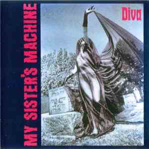 My Sister's Machine - Diva download flac