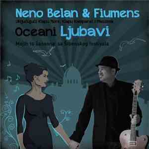 Neno Belan & Fiumens - Oceani Ljubavi download flac
