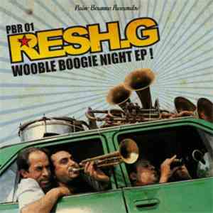 RESH.G - Wooble Boogie Night EP download flac