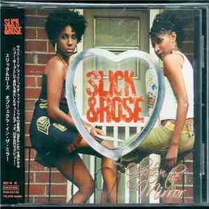Slick & Rose - Objects In The Mirror download flac