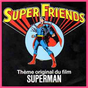 Superfriends - Theme From Superman / Wonder Woman download flac