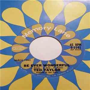 Ted Taylor - Be Ever Wonderful / (Love Is Like A) Ramblin' Rose download flac