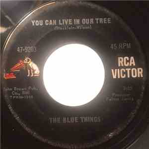 The Blue Things - You Can Live In Our Tree / Twist And Shout download flac