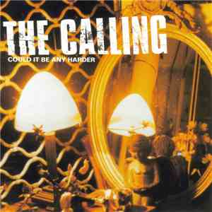 The Calling - Could It Be Any Harder download flac