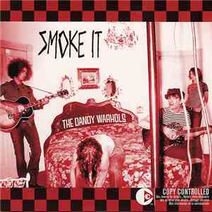 The Dandy Warhols - Smoke It download flac