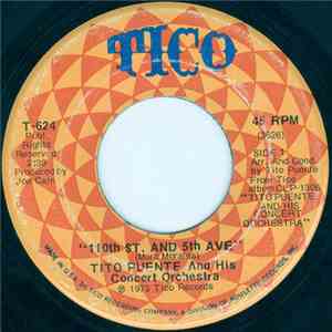 Tito Puente And His Concert Orchestra - 110th St. And 5th Ave / Picadillo download flac