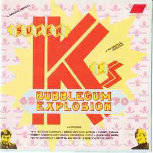 Various - Super K's Bubblegum Explosion 1968 - 1970 download flac