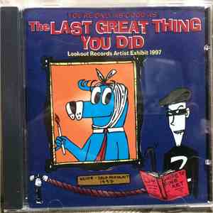Various - (You're Only As Good As) The Last Great Thing You Did download flac