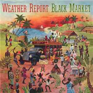 Weather Report - Black Market download flac