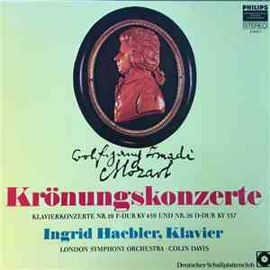 Wolfgang Amadeus Mozart, Ingrid Haebler, London Symphony Orchestra Conducted By Colin Davis - Krönungskonzerte download flac