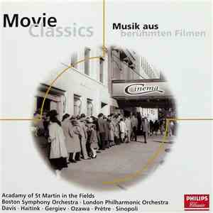 Academy Of St Martin In The Fields • Boston Symphony Orchestra • London Philharmonic Orchestra • Davis • Haitink • Gergiev • Ozawa • Prêtre • Sinopoli - Movie Classics (Musik Aus Berühmten Filmen) download flac