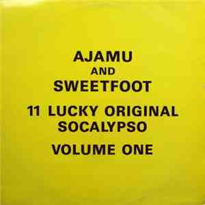 Ajamu And Sweetfoot - 11 Lucky Original Socalypso Volume One download flac