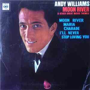 Andy Williams - Moon River & Other Great Movie Themes download flac