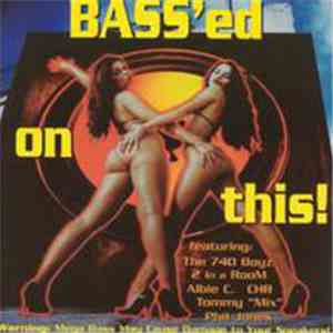 Bass'Ed On This - Various / Bass'Ed On This download flac