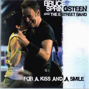 Bruce Springsteen And The E Street Band - For A Kiss And A Smile download flac