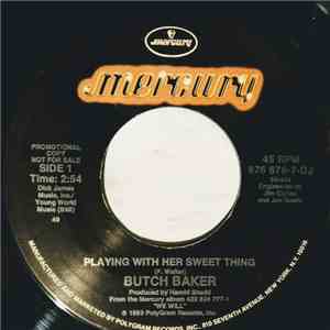 Butch Baker  - Playing With Her Sweet Thing download flac
