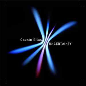 Cousin Silas - Uncertainty download flac
