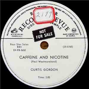 Curtis Gordon - Caffeine And Nicotine / Divided Heart download flac
