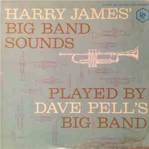 Dave Pell - Plays Harry James' Big Band Sounds FLAC album