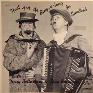 Doug Setterberg & Stan Boreson - Yust Try To Sing-A-Long In Swedish download flac