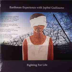 Earthman Experience With Jephté Guillaume - Fighting For Life download flac