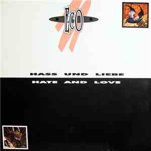Eco - Hass Und Liebe download flac