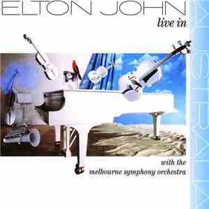 Elton John With The Melbourne Symphony Orchestra - Live In Australia download flac