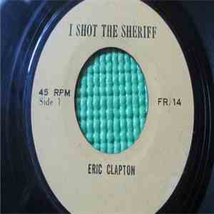 Eric Clapton, Bo Donaldson & Heywoods - I Shot The Sheriff / Billy Don't Be A Hero download flac