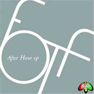 FOTF - Afterhour EP download flac