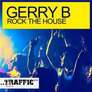 Gerry B - Rock The House download flac