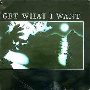 Get What I Want - Get What I Want download flac